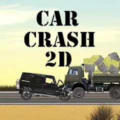 Взлом Car Crash 2d (Кар Краш 2д)  [МОД Много денег] - полная версия apk на Андроид