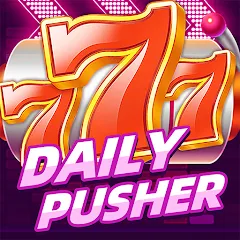 Скачать взломанную Daily Pusher Slots 777 (Дейли Пушер Слотс 777)  [МОД Много монет] - последняя версия apk на Андроид