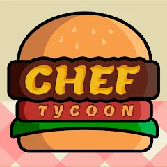 Взломанная Chef Tycoon (Шеф Тайкун)  [МОД Все открыто] - полная версия apk на Андроид